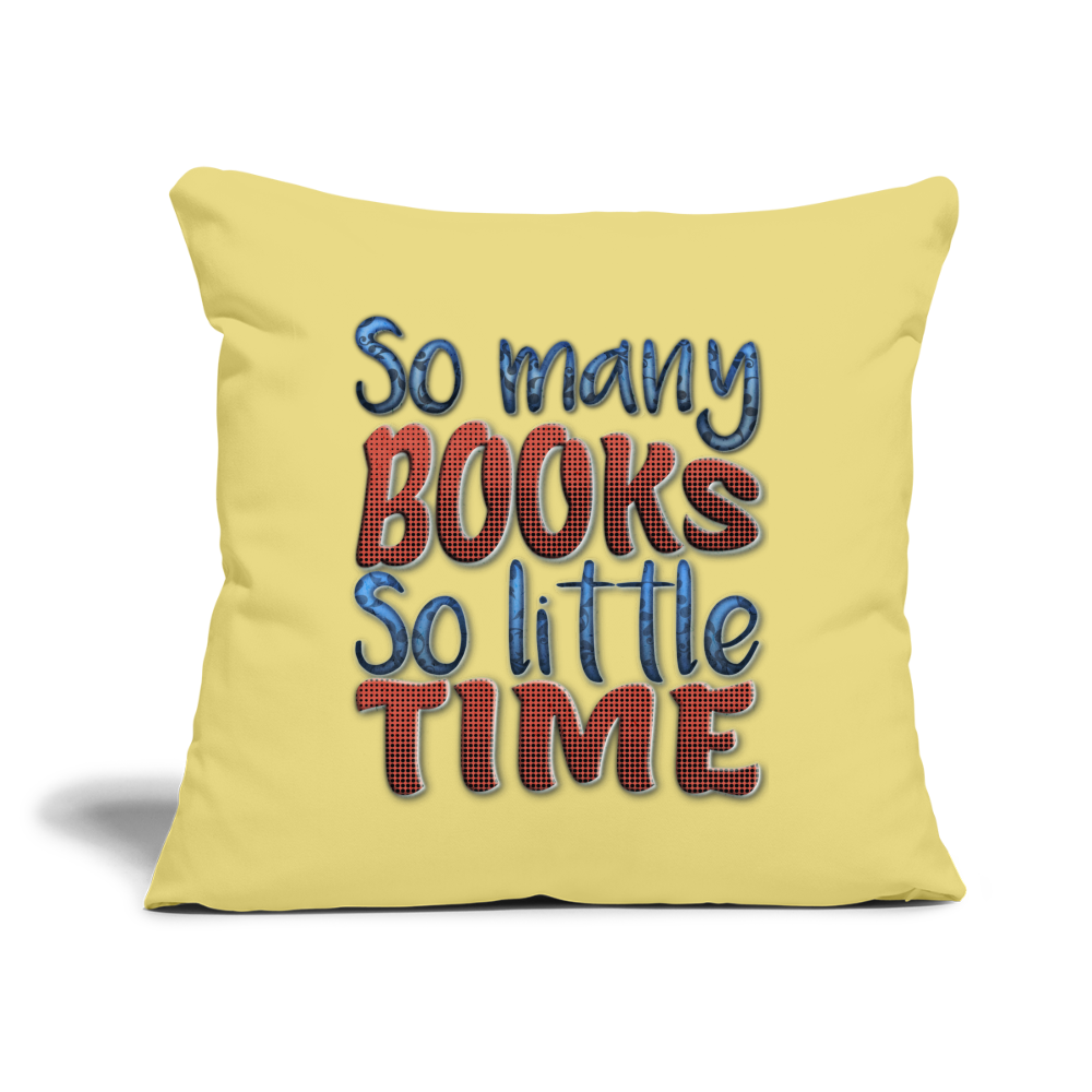So many books Throw Pillow Cover 18” x 18” - washed yellow
