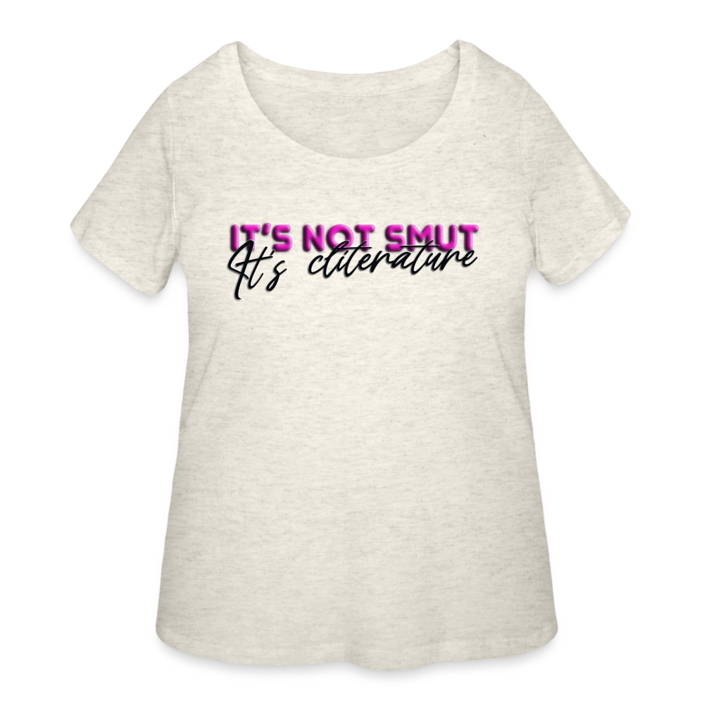 Women’s Curvy T-Shirt it's not smut - heather oatmeal