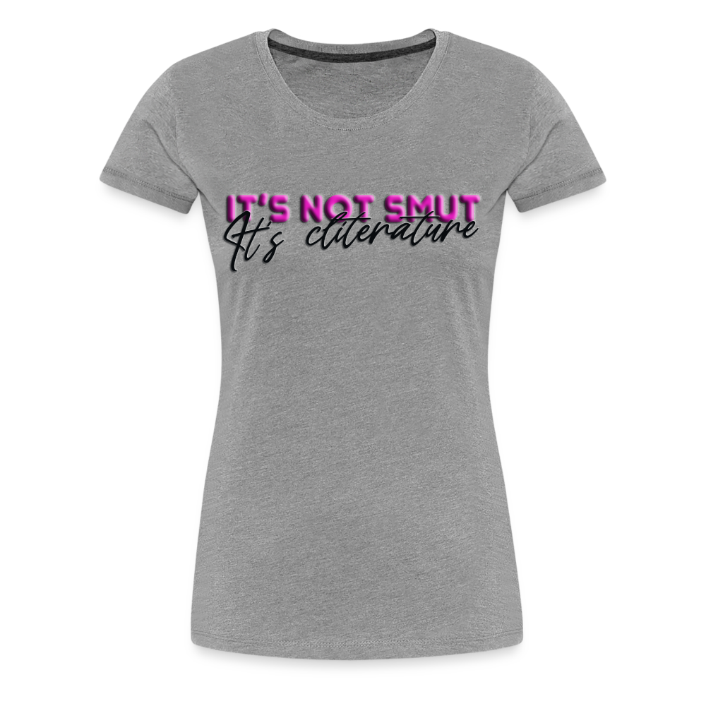Women’s Premium T-Shirt It's not smut - heather gray