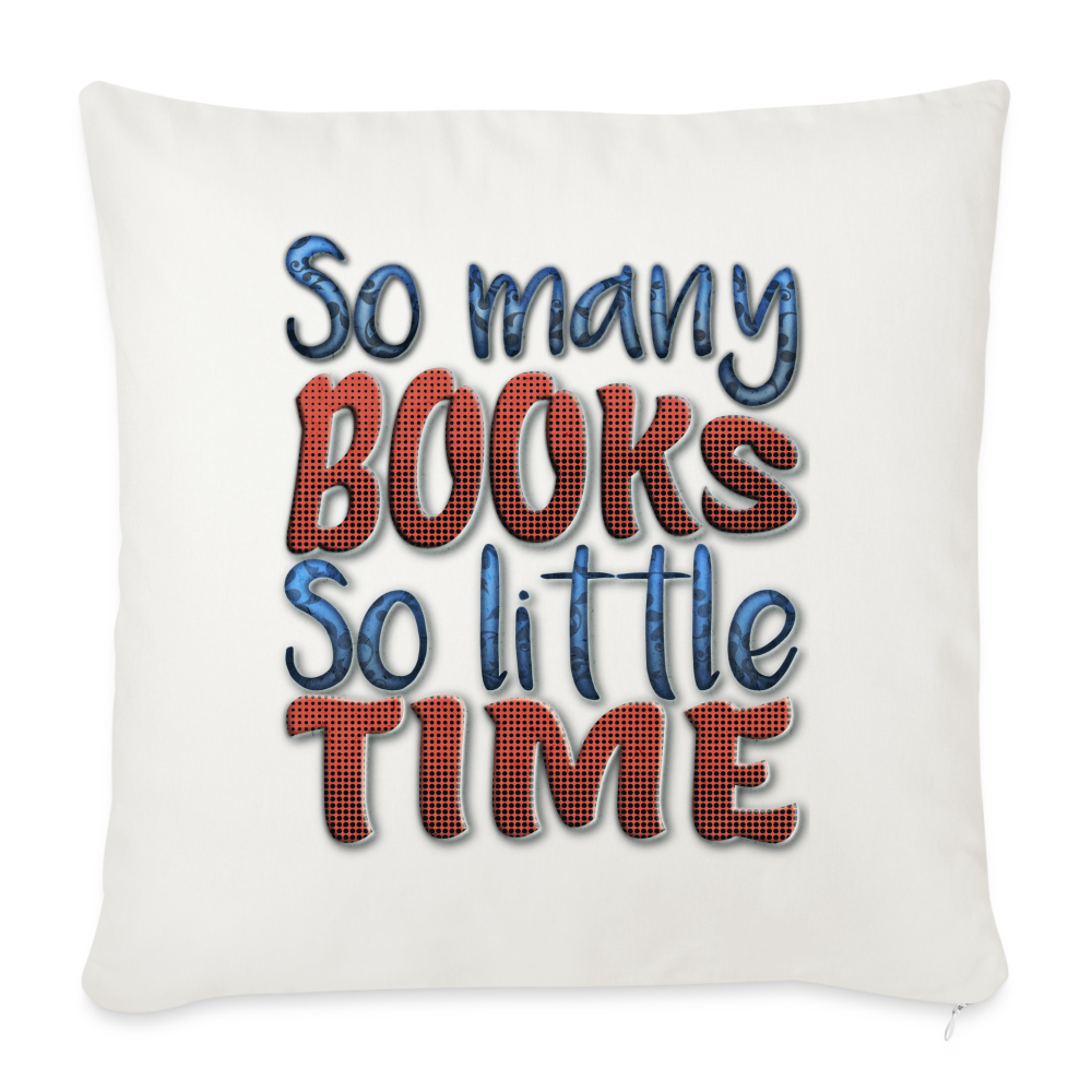 So many books Throw Pillow Cover 18” x 18” - natural white