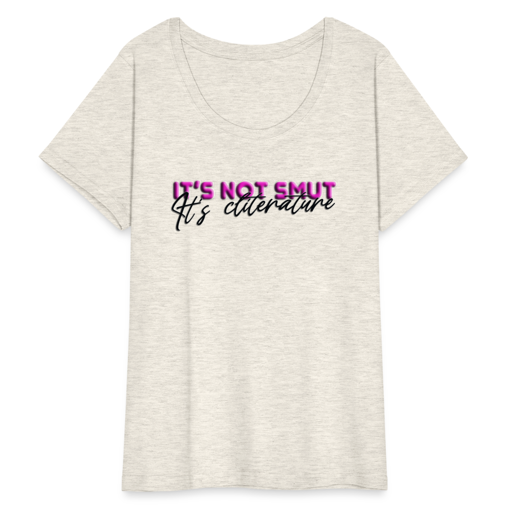 Women’s Curvy T-Shirt it's not smut - heather oatmeal