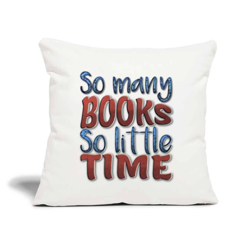 So many books Throw Pillow Cover 18” x 18” - natural white