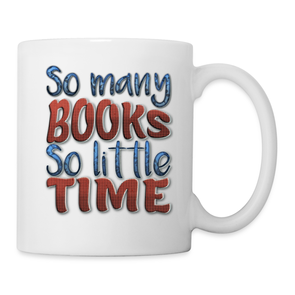 Coffee/Tea Mug So many books - white