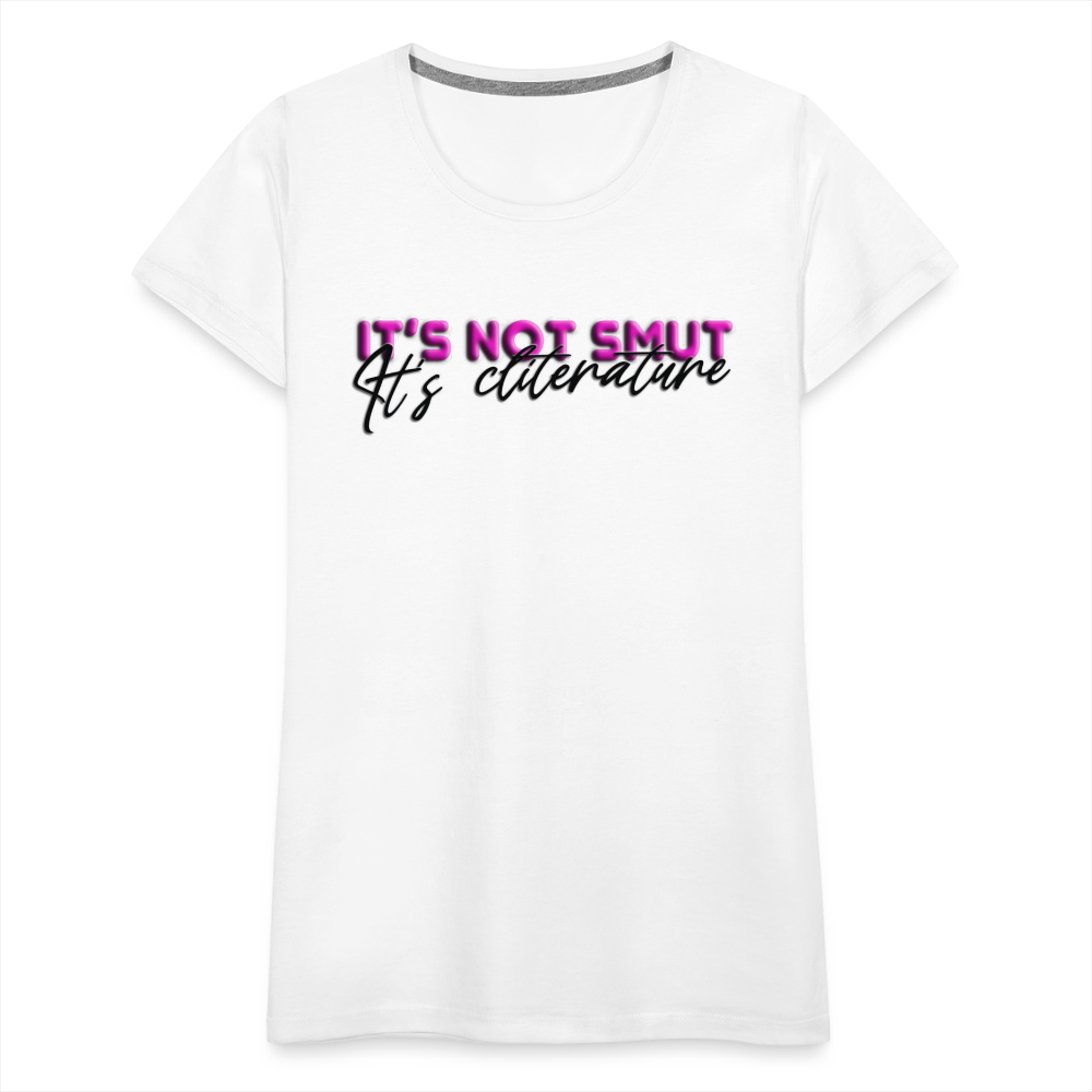 Women’s Premium T-Shirt It's not smut - white