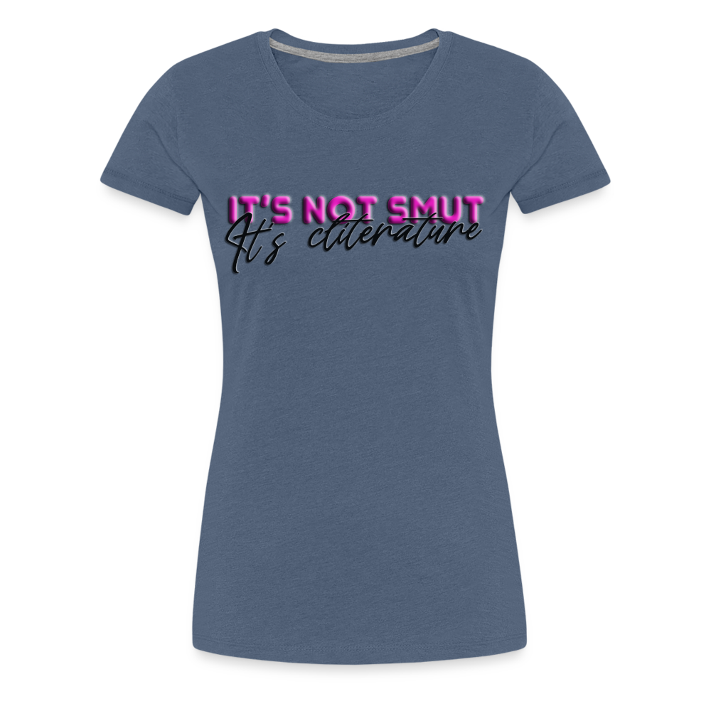 Women’s Premium T-Shirt It's not smut - heather blue