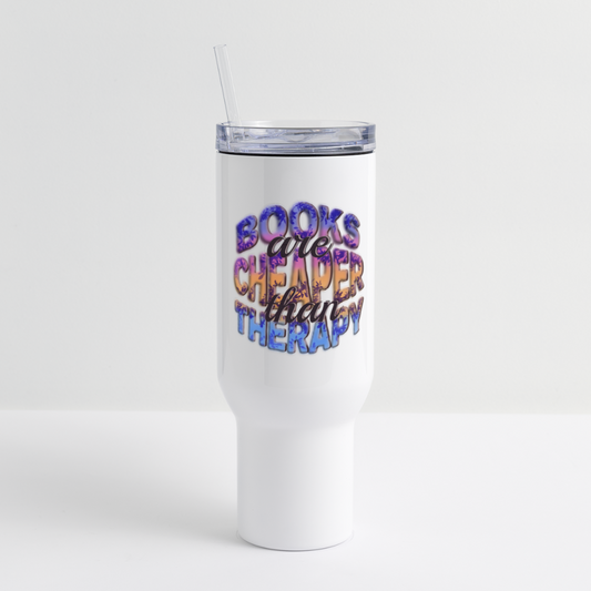 40 oz Travel Tumbler Books are Cheaper than Therapy - white