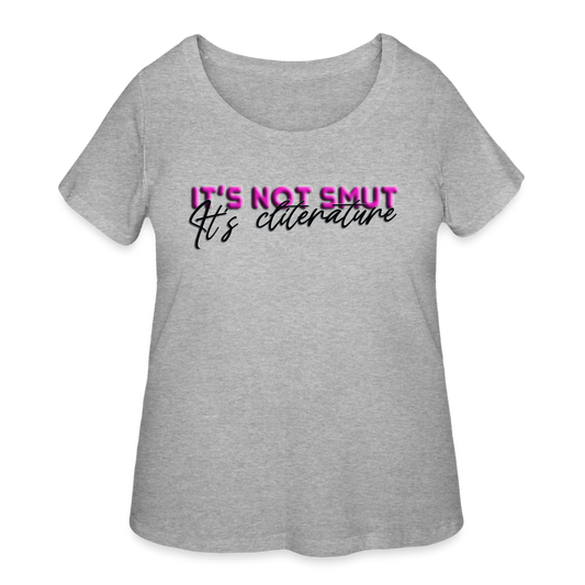 Women’s Curvy T-Shirt it's not smut - heather gray