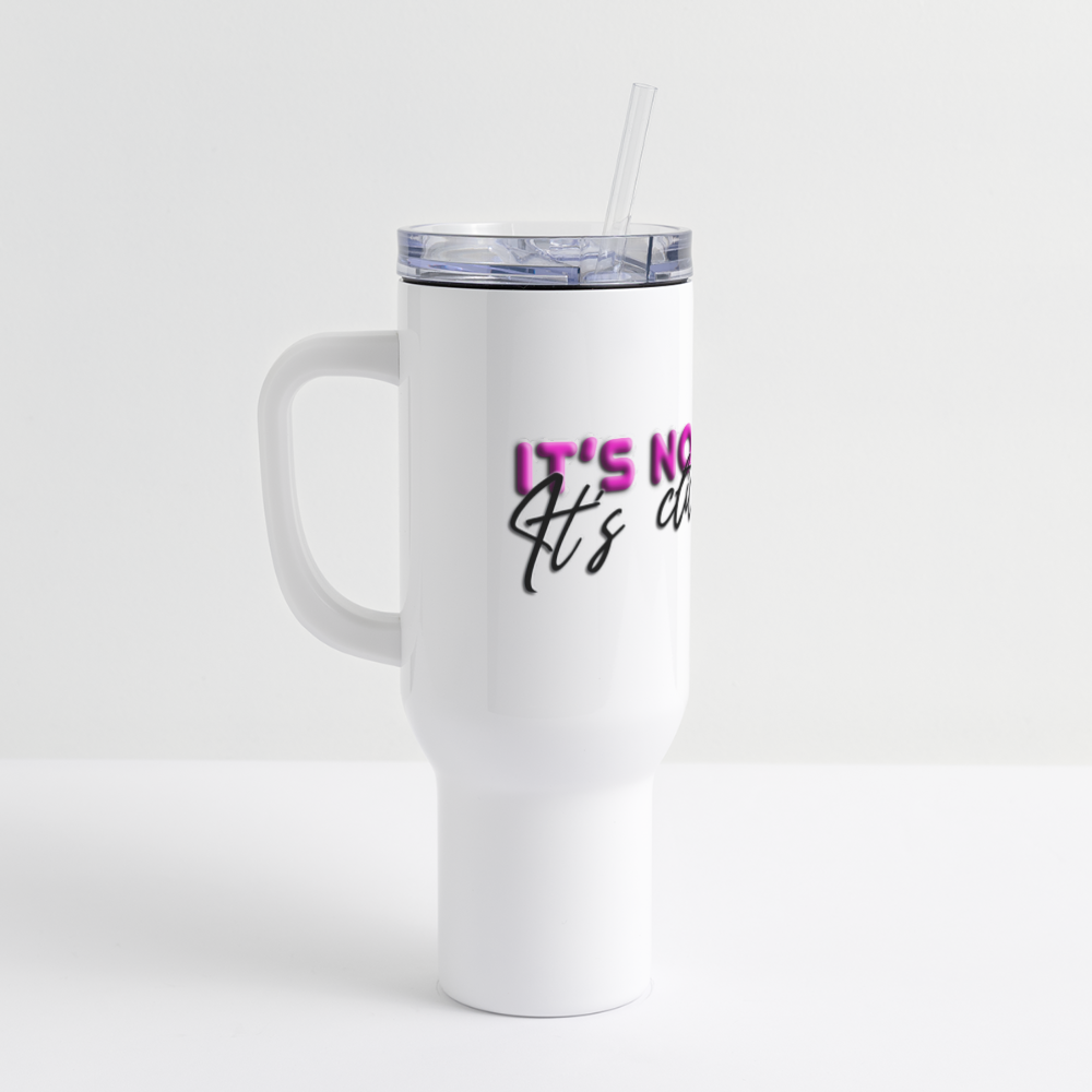 40 oz Travel Tumbler It's not smut - white