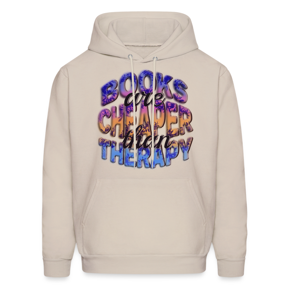 Men's Hoodie Books are Cheaper than Therapy - Sand