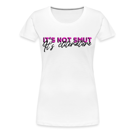 Women’s Premium T-Shirt It's not smut - white